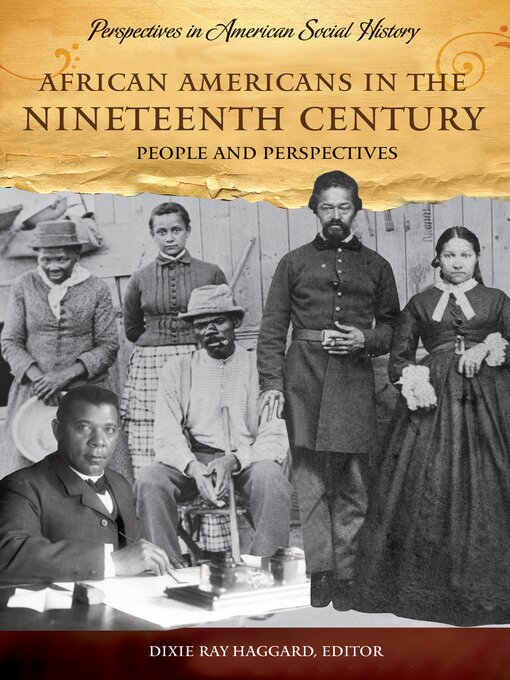 Title details for African Americans in the Nineteenth Century by Dixie Ray Haggard - Available